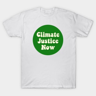 Climate Justice Now T-Shirt